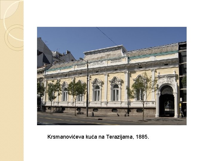 Krsmanovićeva kuća na Terazijama, 1885. 