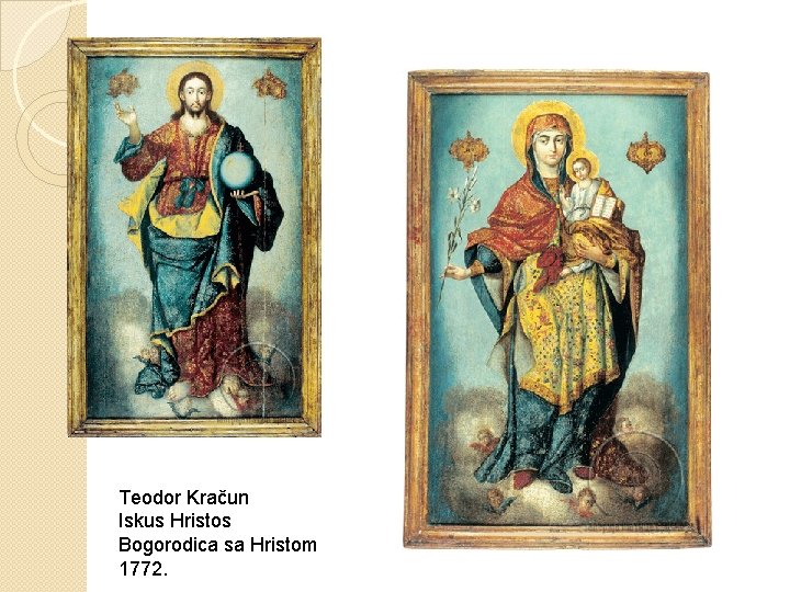 Teodor Kračun Iskus Hristos Bogorodica sa Hristom 1772. 