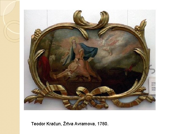 Teodor Kračun, Žrtva Avramova, 1780. 