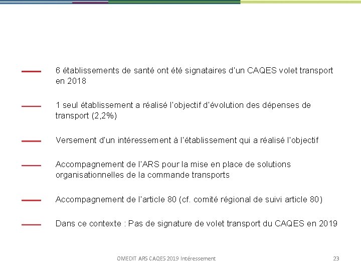 6 établissements de santé ont été signataires d’un CAQES volet transport en 2018 1