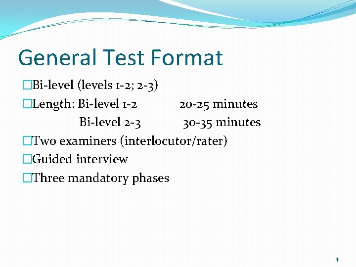 General Test Format �Bi-level (levels 1 -2; 2 -3) �Length: Bi-level 1 -2 20