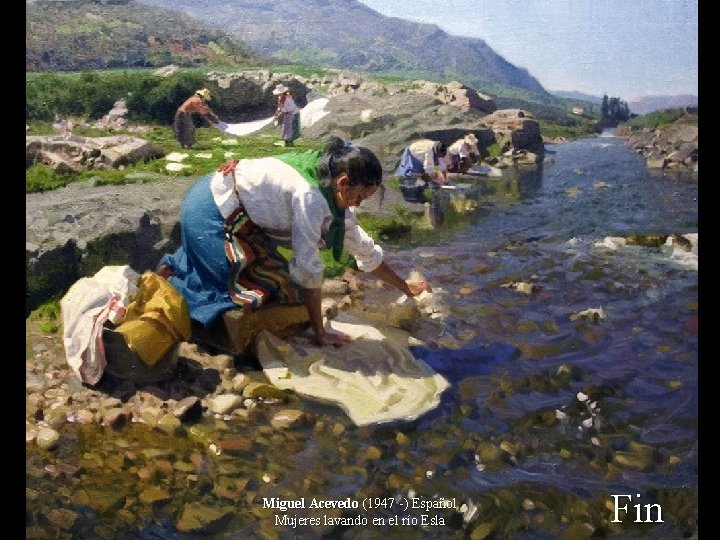 Miguel Acevedo (1947 -) Español Mujeres lavando en el río Esla Fin 