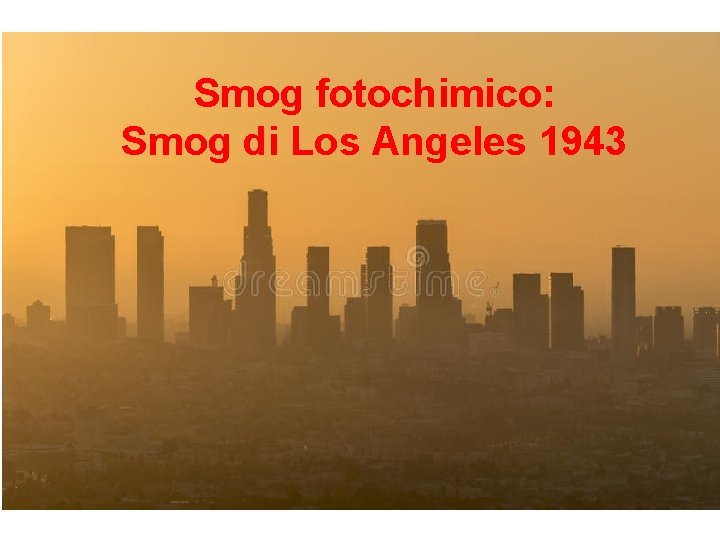 Smog fotochimico: Smog di Los Angeles 1943 
