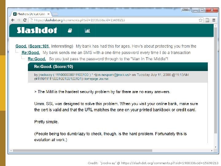 Credit: ‘jrockway’ @ https: //slashdot. org/comments. pl? sid=190833&cid=15698213 