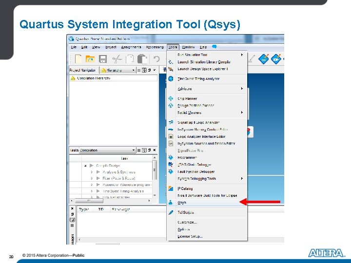 Quartus System Integration Tool (Qsys) 20 Quartus System Integration Tool (Qsys) 20