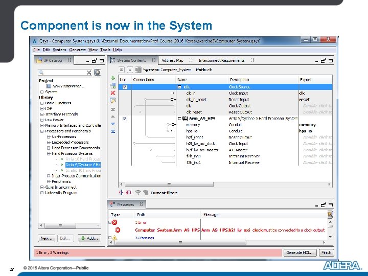 Component is now in the System 27 Component is now in the System 27