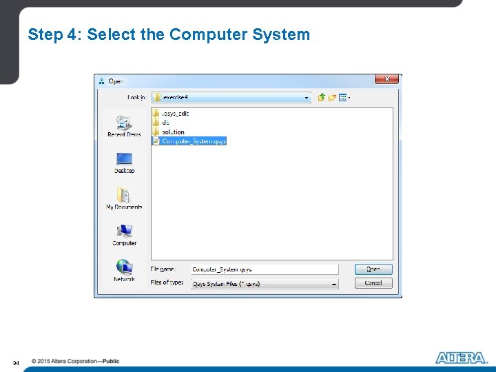 Step 4: Select the Computer System 34 Step 4: Select the Computer System 34