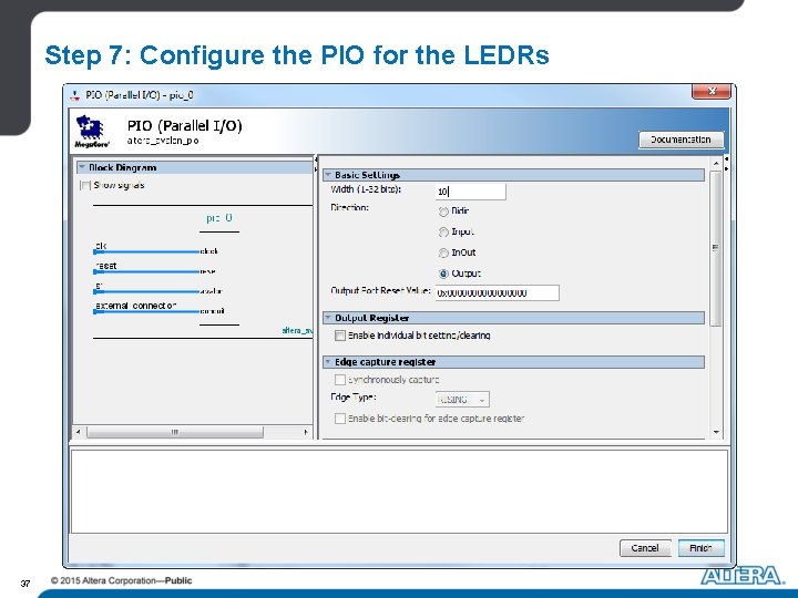 Step 7: Configure the PIO for the LEDRs 37 Step 7: Configure the PIO for the LEDRs 37