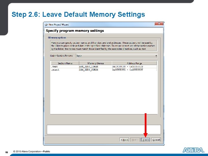 Step 2. 6: Leave Default Memory Settings 68 Step 2. 6: Leave Default Memory Settings 68