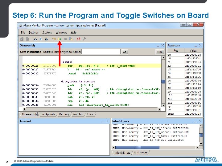 Step 6: Run the Program and Toggle Switches on Board 76 Step 6: Run the Program and Toggle Switches on Board 76