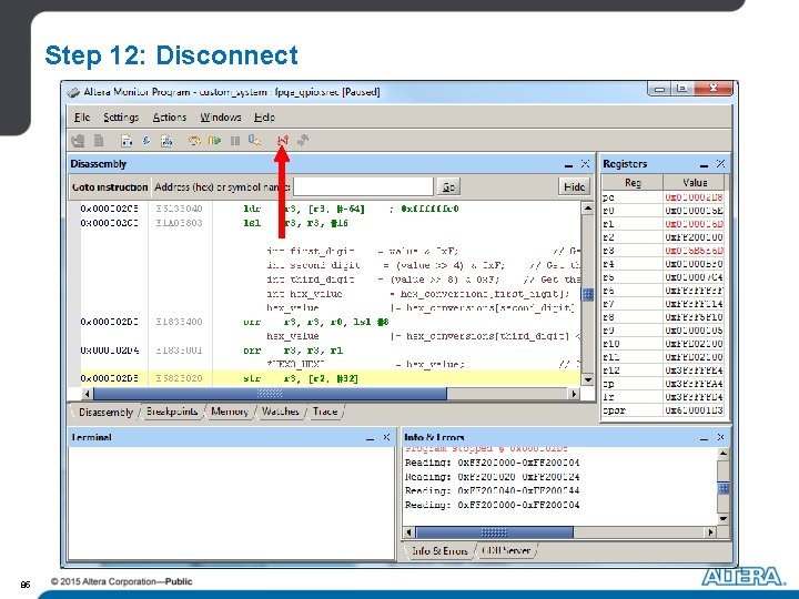 Step 12: Disconnect 85 Step 12: Disconnect 85
