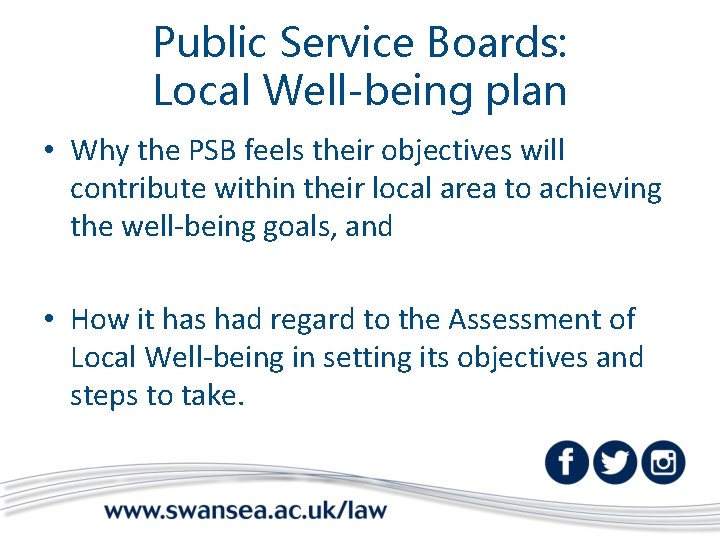 Public Service Boards: Local Well-being plan • Why the PSB feels their objectives will