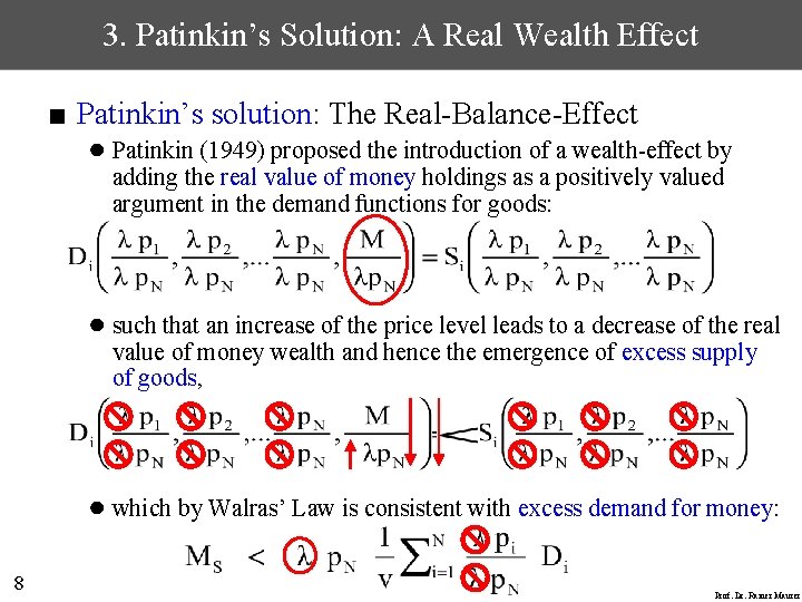 3. Patinkin’s Solution: A Real Wealth Effect ■ Patinkin’s solution: The Real-Balance-Effect ● Patinkin