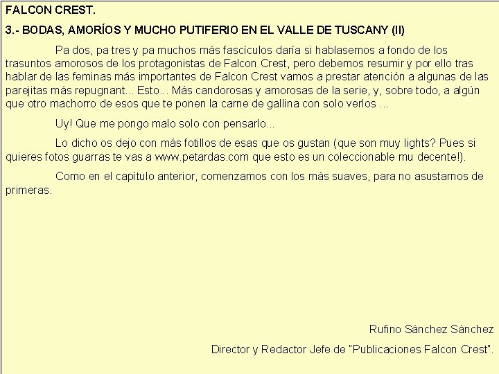 FALCON CREST. 3. - BODAS, AMORÍOS Y MUCHO PUTIFERIO EN EL VALLE DE TUSCANY