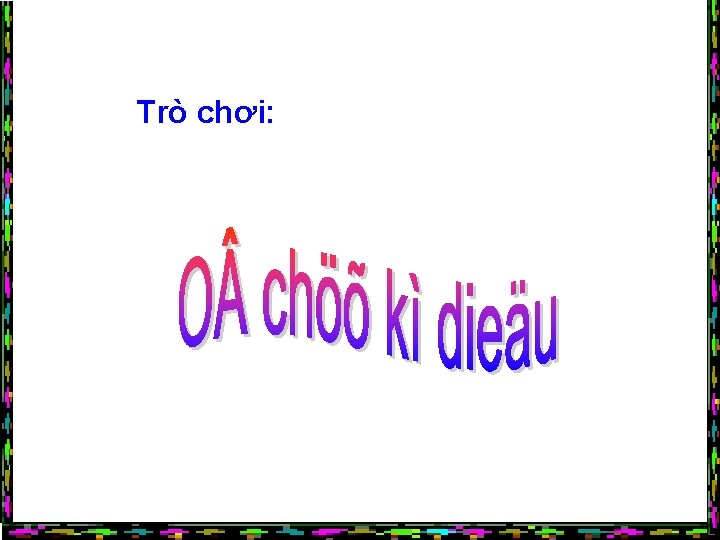 Trò chơi: 