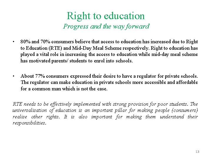 Right to education Progress and the way forward • 80% and 70% consumers believe