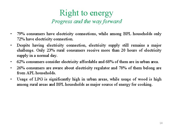 Right to energy Progress and the way forward • • • 79% consumers have
