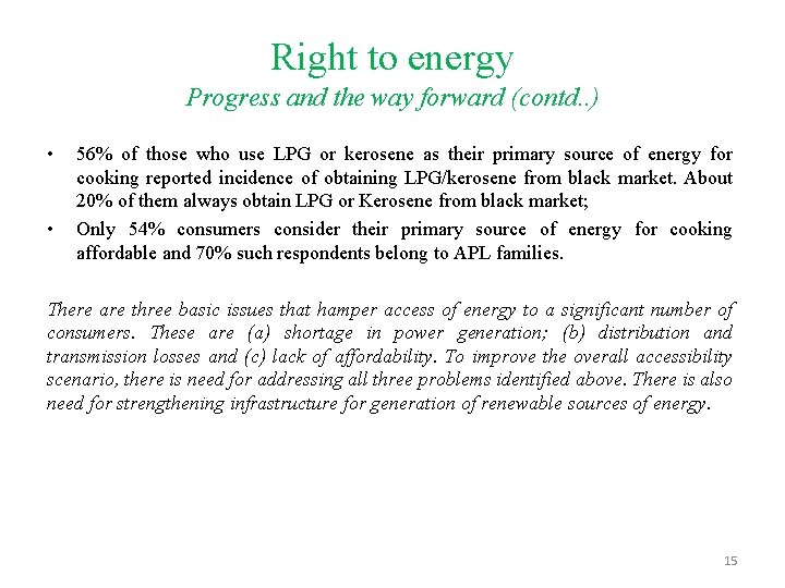 Right to energy Progress and the way forward (contd. . ) • • 56%