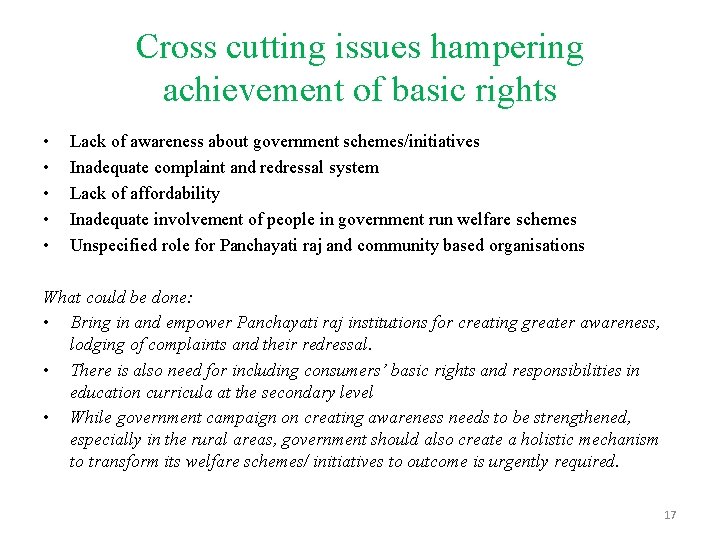 Cross cutting issues hampering achievement of basic rights • • • Lack of awareness