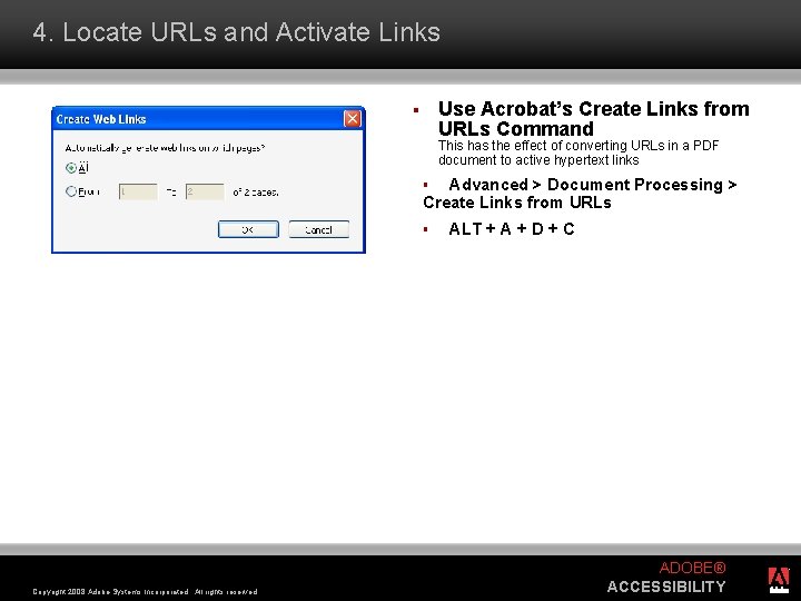 4. Locate URLs and Activate Links Use Acrobat’s Create Links from URLs Command §