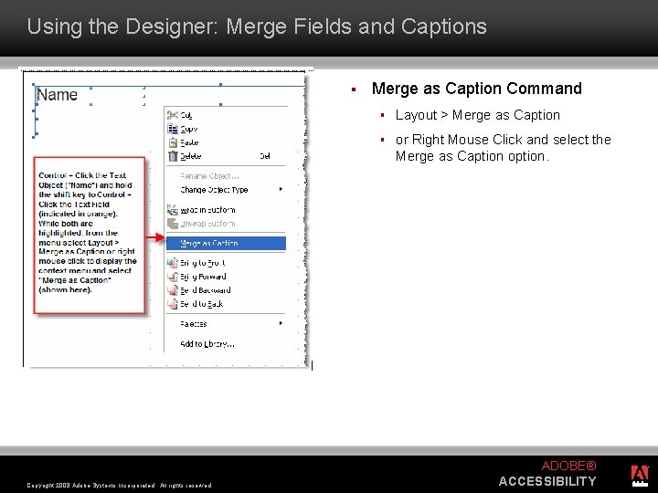 Using the Designer: Merge Fields and Captions § Copyright 2008 Adobe Systems Incorporated. All