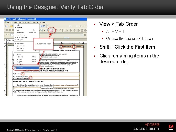 Using the Designer: Verify Tab Order § Copyright 2008 Adobe Systems Incorporated. All rights