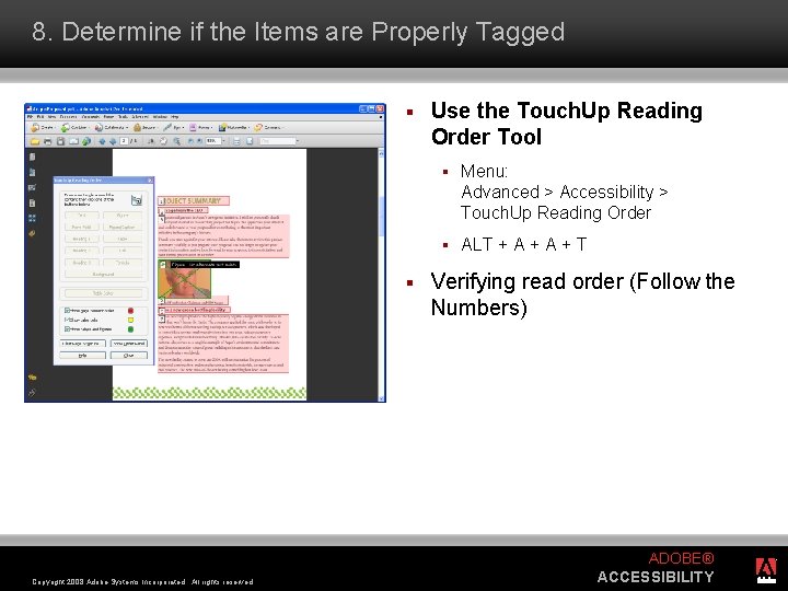 8. Determine if the Items are Properly Tagged § § Copyright 2008 Adobe Systems