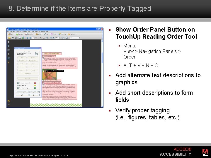 8. Determine if the Items are Properly Tagged § Copyright 2008 Adobe Systems Incorporated.