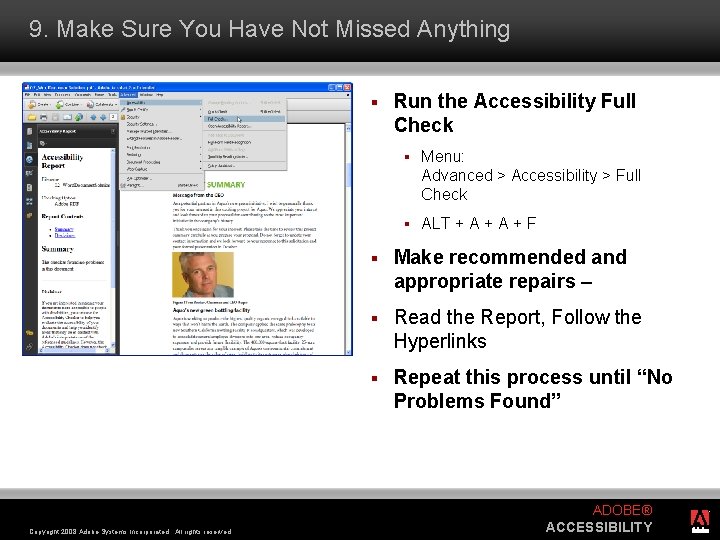 9. Make Sure You Have Not Missed Anything § Copyright 2008 Adobe Systems Incorporated.