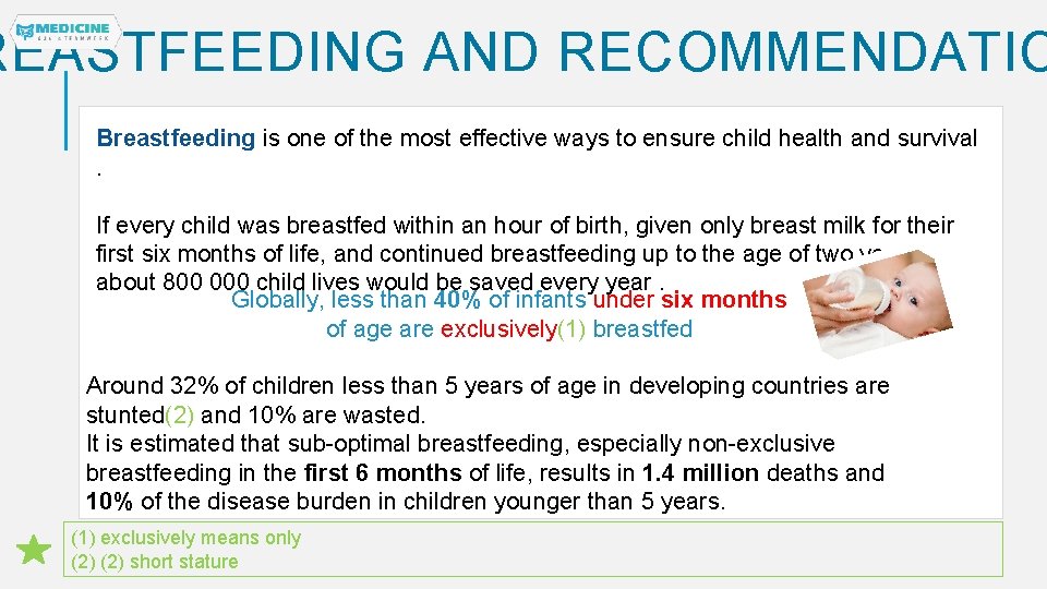 REASTFEEDING AND RECOMMENDATIO Breastfeeding is one of the most effective ways to ensure child
