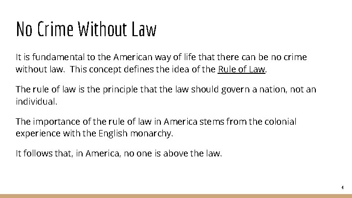 No Crime Without Law It is fundamental to the American way of life that