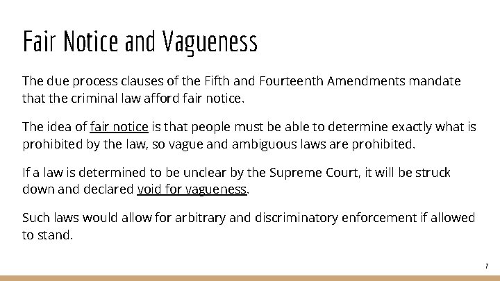 Fair Notice and Vagueness The due process clauses of the Fifth and Fourteenth Amendments