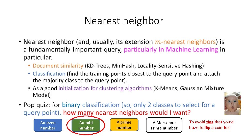 Nearest neighbor • An even number An odd number A prime number A Mersenne Nearest neighbor • An even number An odd number A prime number A Mersenne