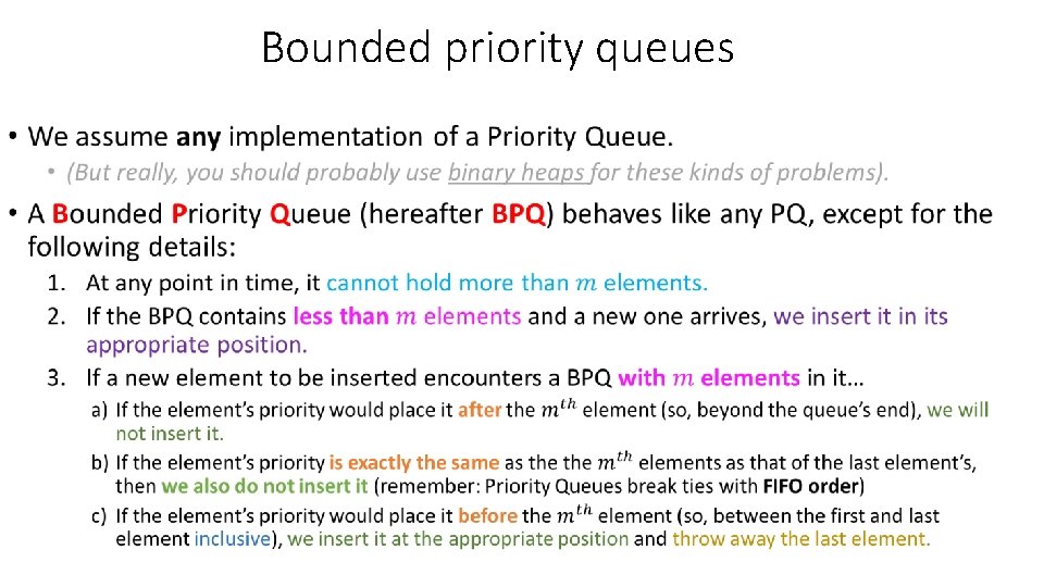 Bounded priority queues • Bounded priority queues •