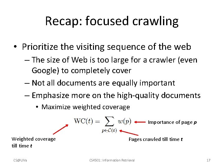 Recap: focused crawling • Prioritize the visiting sequence of the web – The size Recap: focused crawling • Prioritize the visiting sequence of the web – The size