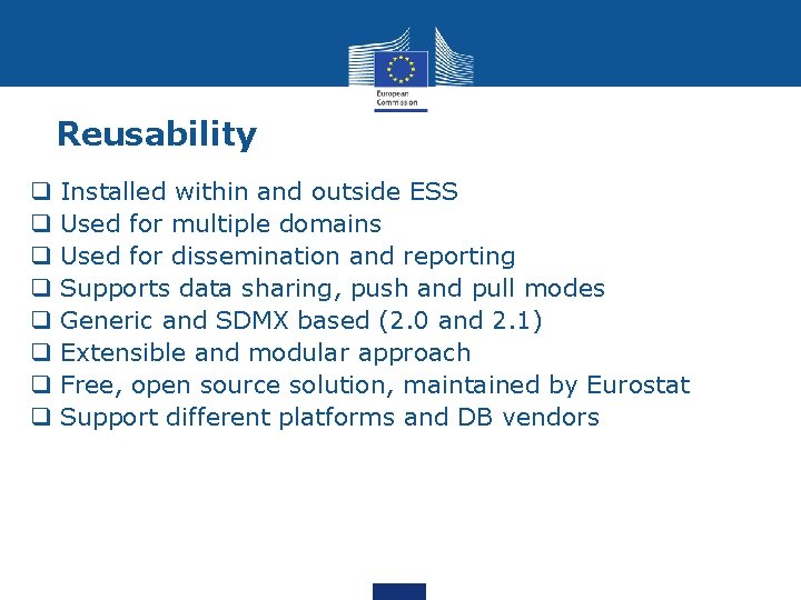 Reusability q q q q Installed within and outside ESS Used for multiple domains