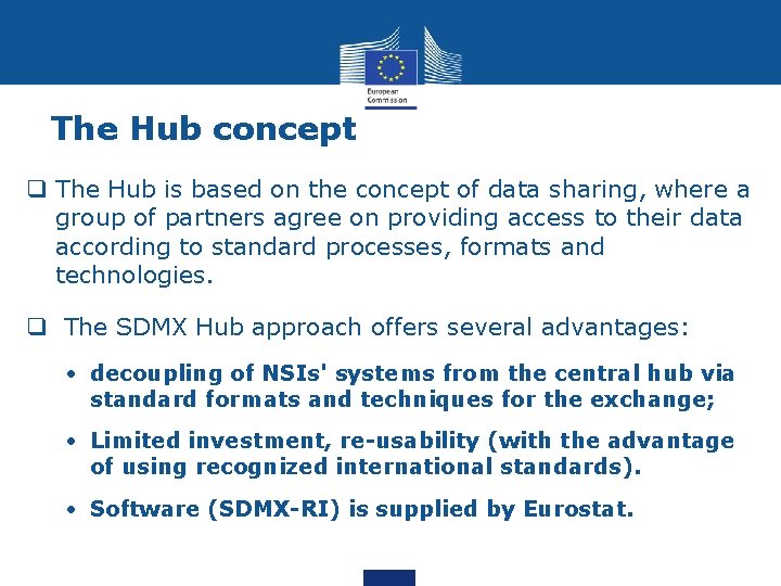The Hub concept q The Hub is based on the concept of data sharing,