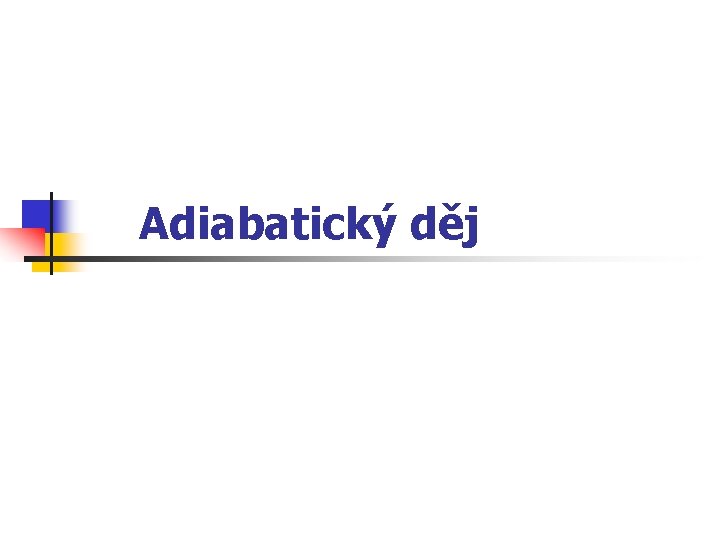 Adiabatický děj 