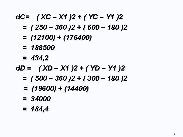 d. C= ( XC – X 1 )2 + ( YC – Y 1