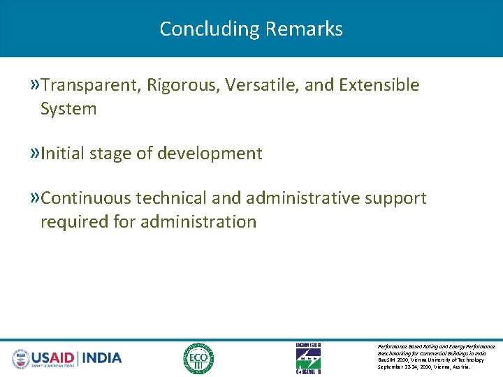 Concluding Remarks » Transparent, Rigorous, Versatile, and Extensible System » Initial stage of development