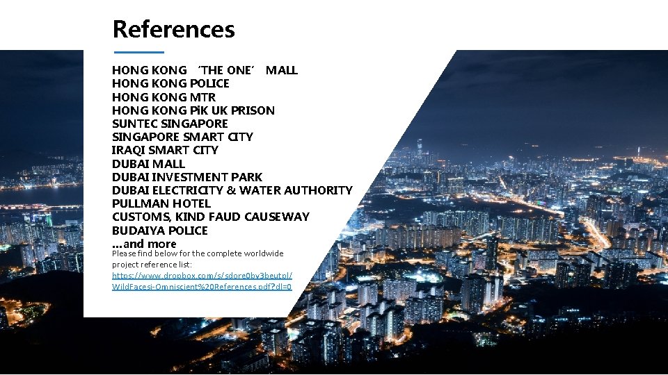 References HONG KONG ‘THE ONE’ MALL HONG KONG POLICE HONG KONG MTR HONG KONG