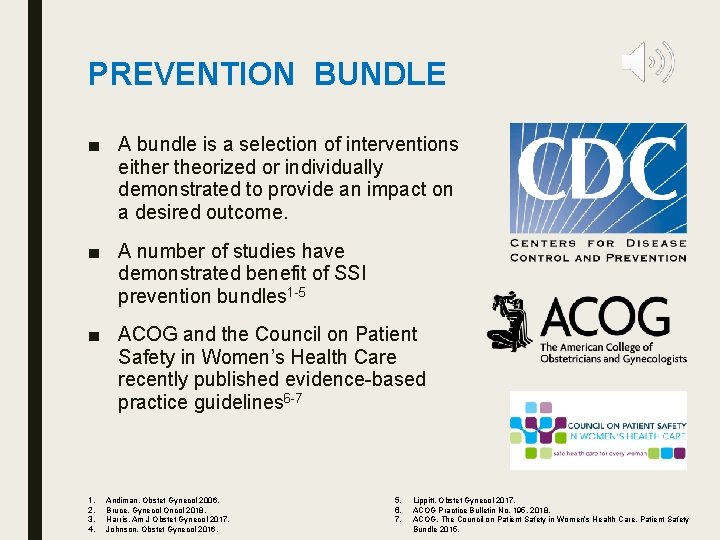 PREVENTION BUNDLE ■ A bundle is a selection of interventions either theorized or individually