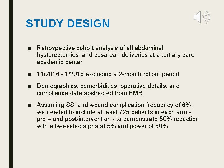 STUDY DESIGN ■ Retrospective cohort analysis of all abdominal hysterectomies and cesarean deliveries at