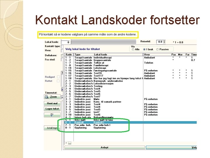 Kontakt Landskoder fortsetter 