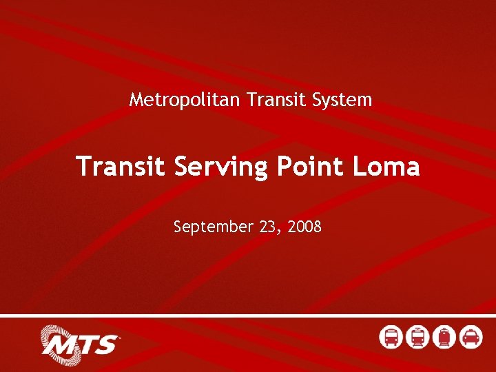 Metropolitan Transit System Transit Serving Point Loma September 23, 2008 8 