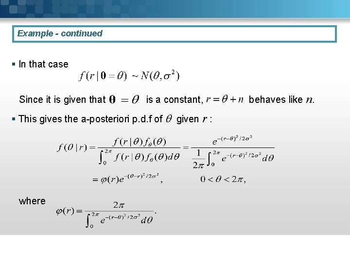 Example - continued § In that case Since it is given that is a Example - continued § In that case Since it is given that is a