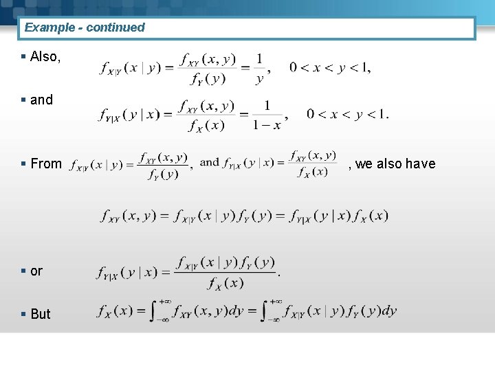 Example - continued § Also, § and § From § or § But ,