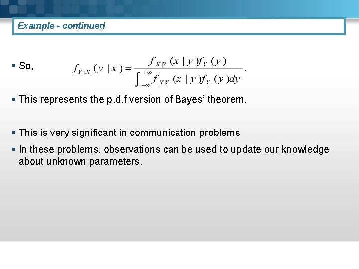 Example - continued § So, § This represents the p. d. f version of Example - continued § So, § This represents the p. d. f version of