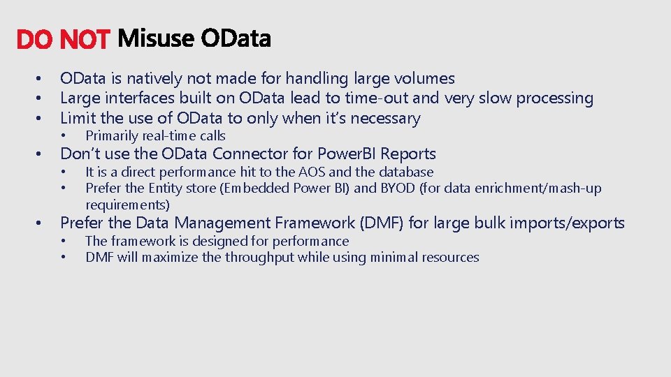 DO NOT • • • OData is natively not made for handling large volumes