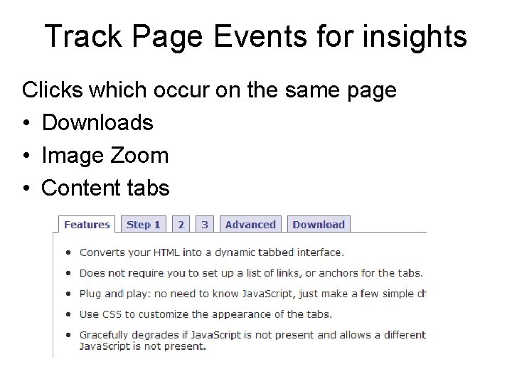 Track Page Events for insights Clicks which occur on the same page • Downloads